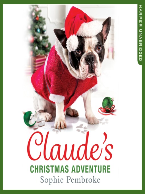 Title details for Claude's Christmas Adventure by Sophie Pembroke - Available